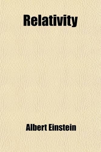 Relativity; The Special and General Theory