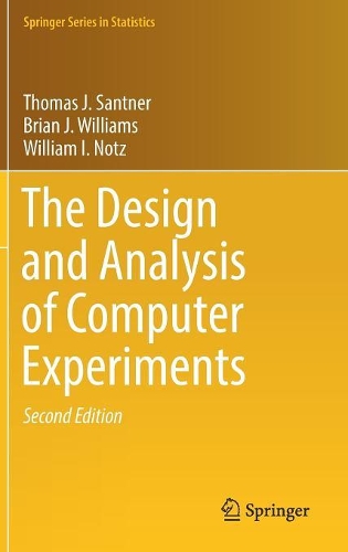 The Design and Analysis of Computer Experiments: (Springer Series in Statistics)
