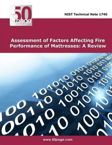 Assessment of Factors Affecting Fire Performance of Mattresses: A Review(English)