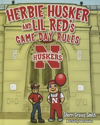 Herbie Husker and Lil Red's Game Day Rules