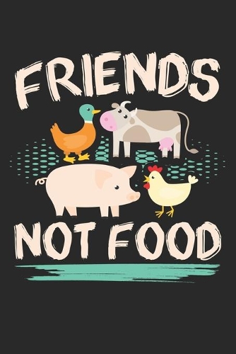 Friends Not Food