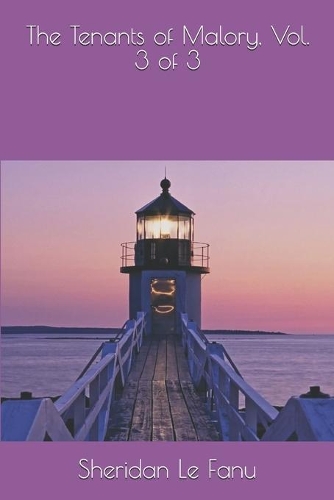 The Tenants of Malory, Vol. 3 of 3