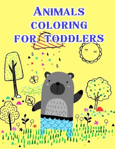 Animals coloring for toddlers: coloring Pages for Children ages 2-5 from funny and variety amazing image.(5 Animal Cartoon)