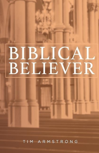 The Biblical Believer