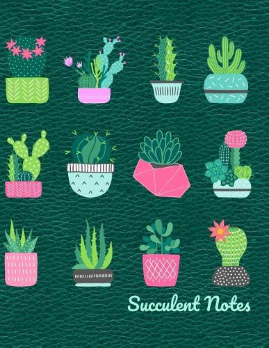 Succulent Notes
