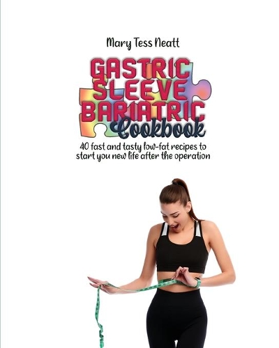 Gastric sleeve bariatric cookbook