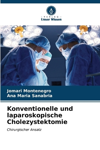 Konventionelle und laparoskopische Cholezystektomie