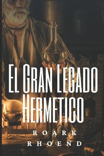 El Gran Legado Hermético