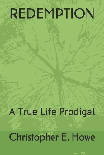 Redemption: A True Life Prodigal