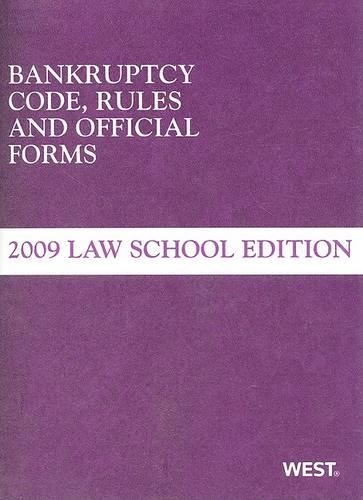 Bankruptcy Code, Rules and Official Forms: Law School(English)