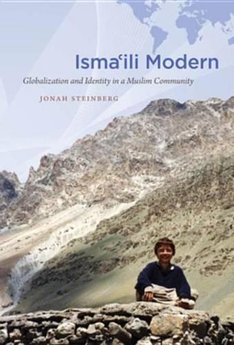 Isma'ili Modern: Globalization and Identity in a Muslim Community(Islamic Civilization and Muslim Networks)