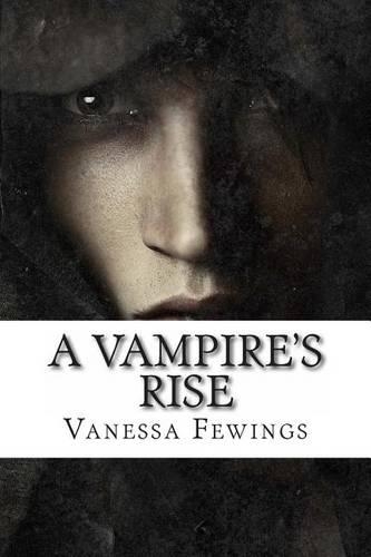 A Vampire's Rise