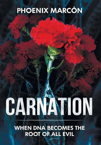 Carnation: When DNA Becomes the Root of all Evil(1 Carnation)