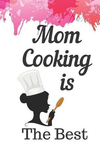Mom Cooking Is The Best