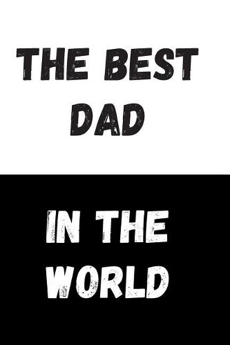 The Best Dad In The World