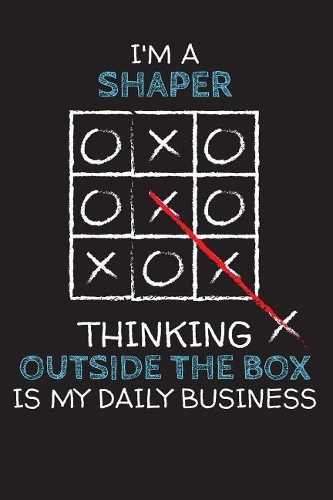 I'm a SHAPER: Thinking Outside The Box - Blank Dotted Job Customized Notebook. Funny Profession Accessories. Office Supplies, Work Colleague Leaving Gift, Co-Work