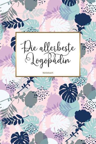Die allerbeste Logopädin Notizbuch