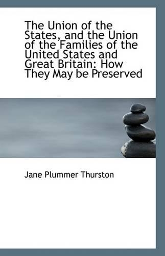 The Union of the States, and the Union of the Families of the United States and Great Britain: How T(English)