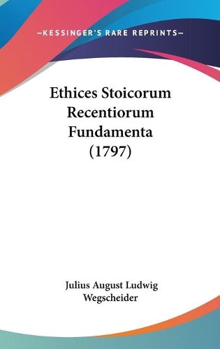 Ethices Stoicorum Recentiorum Fundamenta (1797)