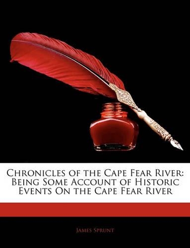Chronicles of the Cape Fear River