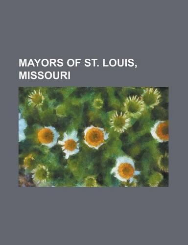 Mayors of St. Louis, Missouri