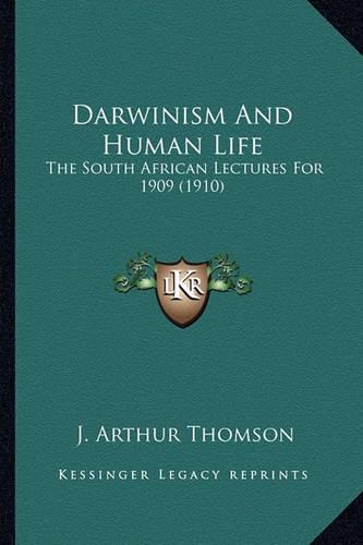 Darwinism And Human Life
