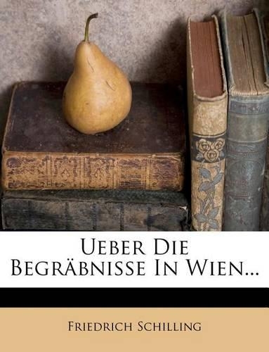 Ueber Die Begräbnisse in Wien...
