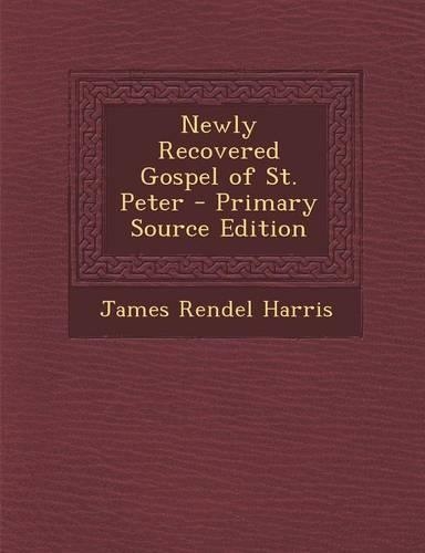 Newly Recovered Gospel of St. Peter