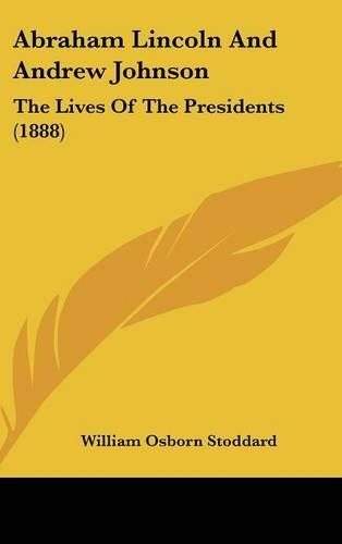 Abraham Lincoln and Andrew Johnson