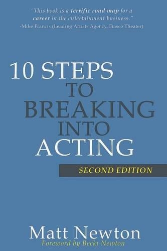 10 Steps to Breaking into Acting