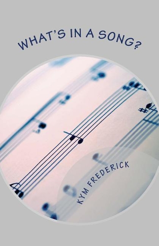 What's in a Song?: The Stories Behind 76 Popular Songs(What's in a Song?)