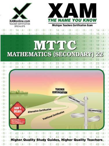 Mttc Mathematics (Secondary) 22 Teacher Certification Test Prep Study Guide