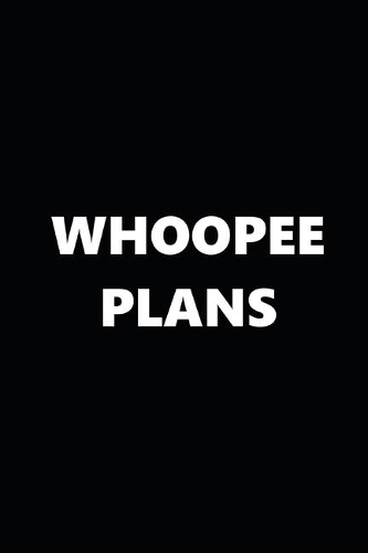 2020 Weekly Planner Whoopee Plans Black White 134 Pages