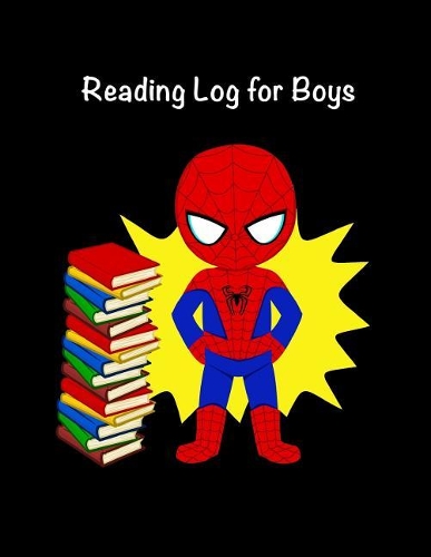 Reading Log for Boys: Spider-Man Superhero Book Record for Kids with Questions Novelty Gift for Book Lovers, Book Reviews for Bookworms