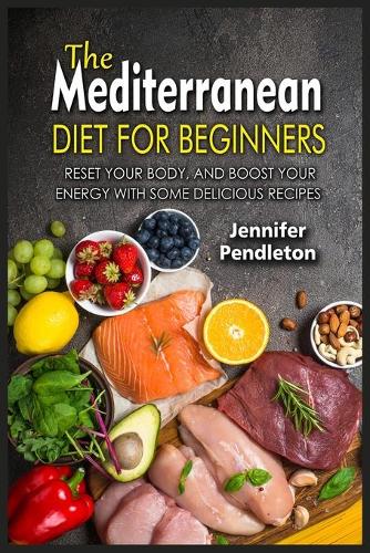 The Mediterranean Diet for Beginners