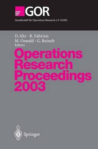 Operations Research Proceedings 2003