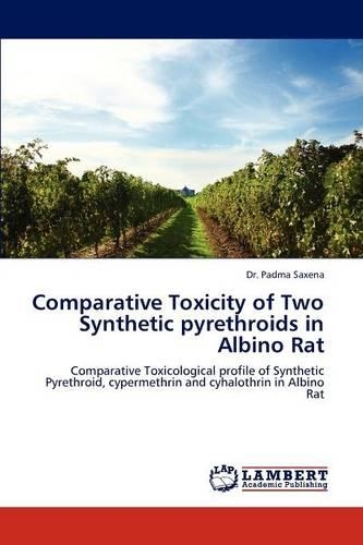 Comparative Toxicity of Two Synthetic Pyrethroids in Albino Rat