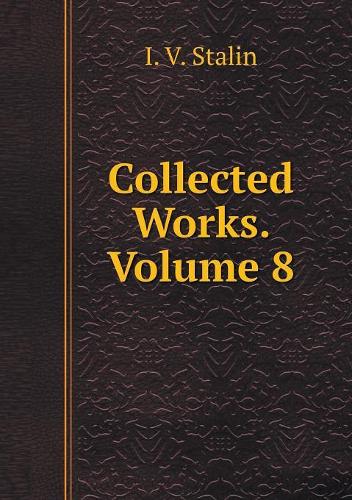 Collected Works. Volume 8