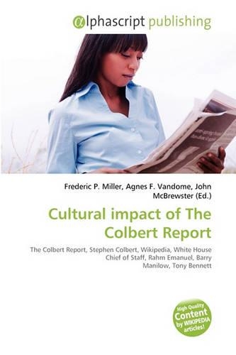 Cultural Impact of the Colbert Report: (English)