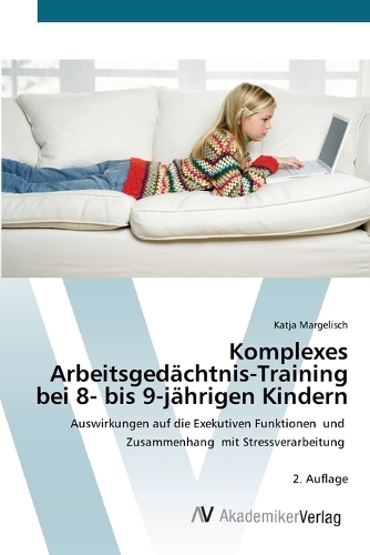 Komplexes Arbeitsgedächtnis-Training bei 8- bis 9-jährigen Kindern