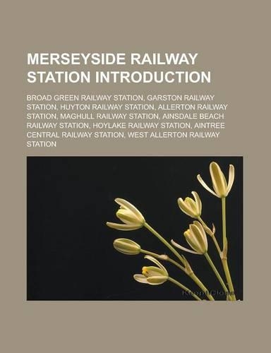 Merseyside Railway Station Introduction