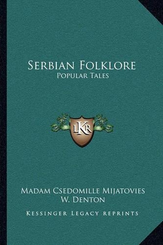 Serbian Folklore: Popular Tales(English)