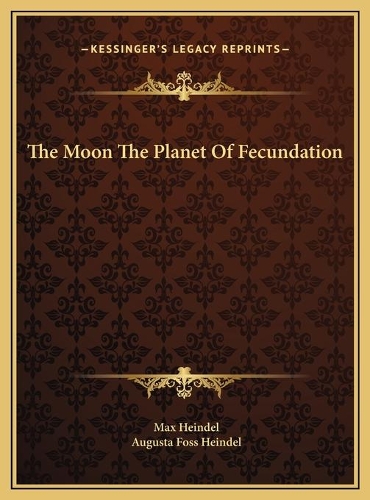 The Moon The Planet Of Fecundation