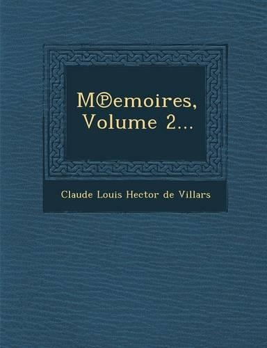 M Emoires, Volume 2...