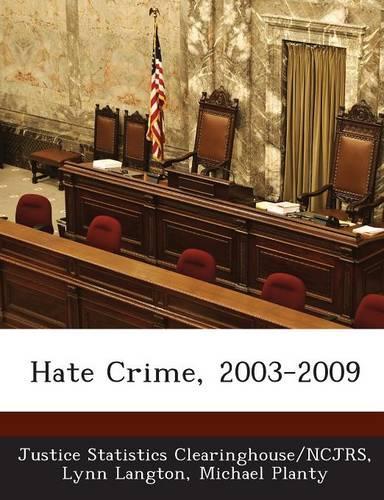 Hate Crime, 2003-2009