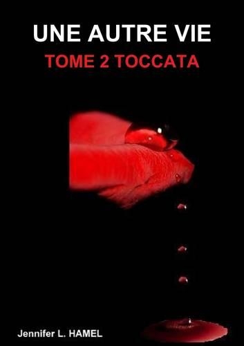 Une Autre Vie - Tome 2 Toccata