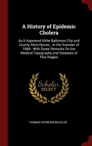 A History of Epidemic Cholera