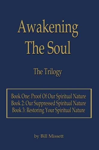 Awakening the Soul: The Trilogy