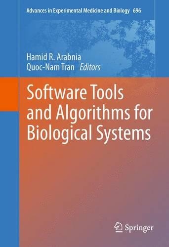 Software Tools and Algorithms for Biological Systems: (696 Advances in Experimental Medicine and Biology)