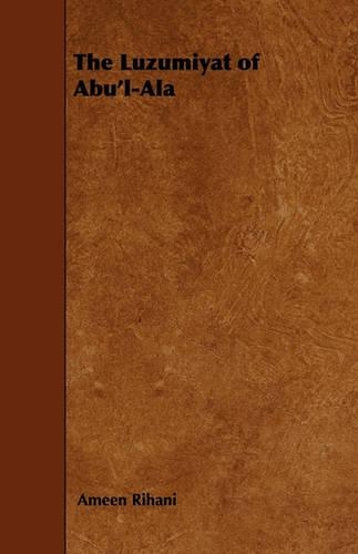 Luzumiyat of Abu'l-ALA